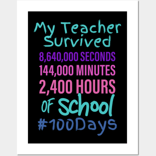 My Teacher Survived 100 Days of School #100days Posters and Art